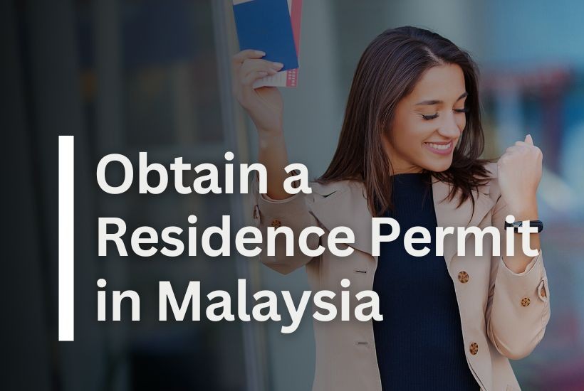 Pathways to Residency and Work Permits in Malaysia.
